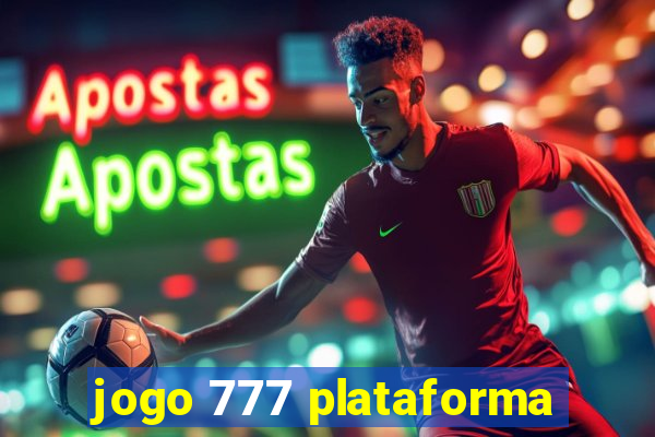 jogo 777 plataforma